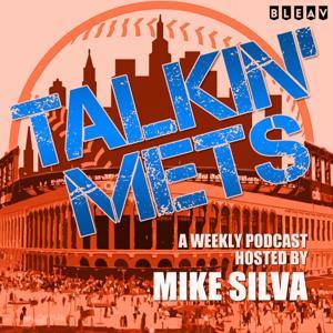 Talkin' Mets by Talkin Mets with Mike Silva
