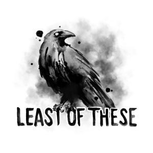 Least of These by Tiny Ranch Productions