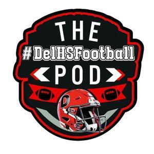THE Delaware High School Football POD by THE Delaware H.S. Football POD