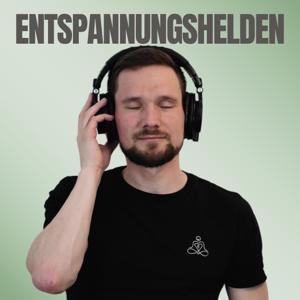 Entspannungshelden - einschlafen, meditieren, entspannen by Entspannungshelden