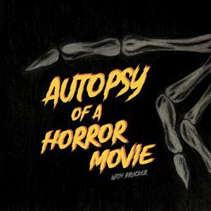 Autopsy of a Horror Movie by Brucker