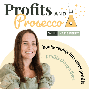 Profits + Prosecco: The Podcast by Katie Ferro