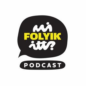 Mi folyik itt? Podcast by Női Egészségért Alapítvány
