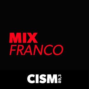 CISM 89.3 : Mix Franco by CISM 89.3