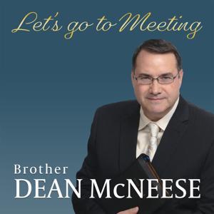 Evangelist Dean McNeese by Evangelist Dean McNeese