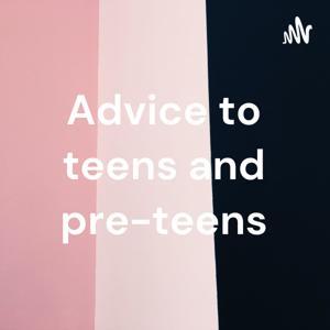 Advice to teens and pre-teens by Shanice Cleveland