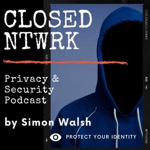 Closed Network Privacy Podcast by Simon Walsh
