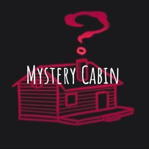 Mystery Cabin by Mystery Cabin