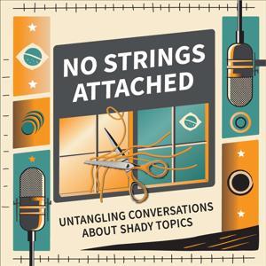 No Strings Attached – Untangling Conversations About Shady Topics by Roger Magalhaes