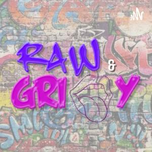 Raw & Gritty by Becky