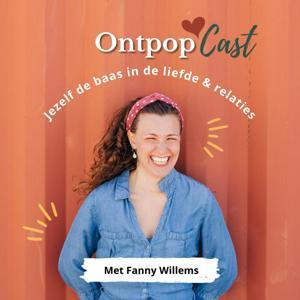 OntpopCast - Voor liefde, geluk en verbinding vanuit binnenuit - ontpop.nl by Fanny Willems
