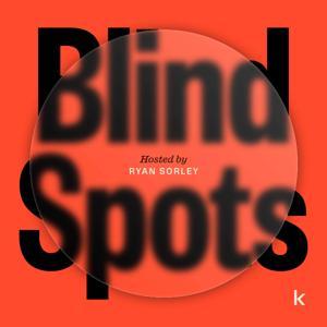 Blindspots with Host Ryan Sorley by The Compete Network by Klue