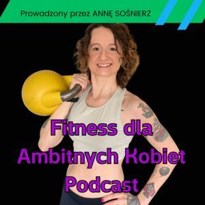 Fitness dla ambitnych kobiet zaprasza Anna Sośnierz by Anna Sośnierz trenerka