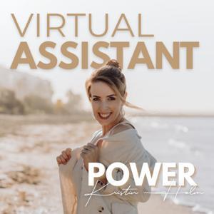 Virtual Assistant Power Podcast - Dein #1 Podcast rund um die Virtuelle Assistenz by Kristin Holm - Expertin für VA's