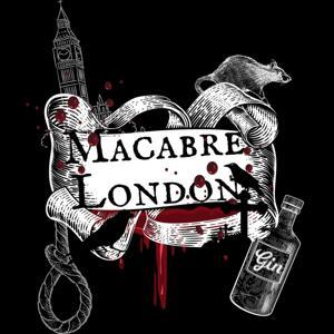 Macabre London by Macabre London Podcast