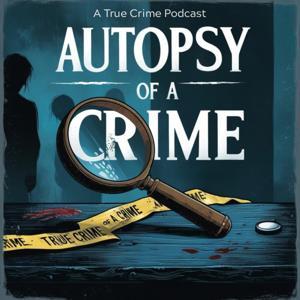 Autopsy of a Crime by Jane Deux