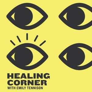 Healing Corner with Emily Tennison by Emily Tennison