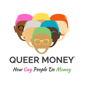 Queer Money®: How Gay People Do Money by Queer Money