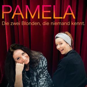 PAMELA - Die zwei Blonden, die niemand kennt. by Patricia Kain, Melanie Haag