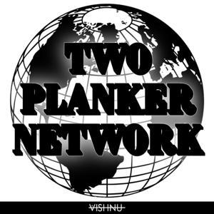 Two Planker Network by Two Planker