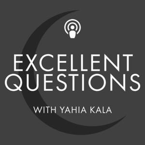 Excellent Questions by Yahia Kala
