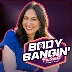 Body Bangin' by Micki Woods