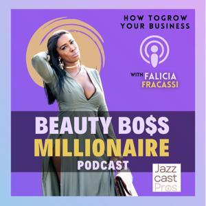 Beauty Boss Millionaire by JazzCast Pros