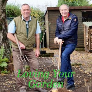 Loving Your Garden - Better Gardening Podcast by Rod Whiting