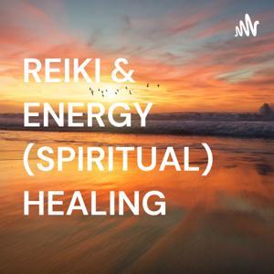 REIKI & ENERGY (SPIRITUAL) HEALING by Ann Elizabeth Bruce