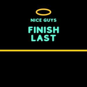Nice Guys Finish Last by Tony Palmer