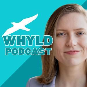 WHYLD - Podcast for Bold Authentic People (And Those Who Wish They Were) by Tina Hewelt