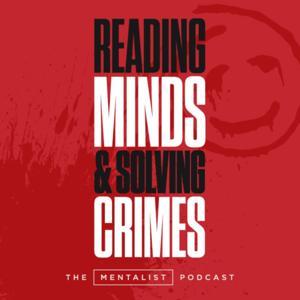 Reading minds and solving crimes: The Mentalist podcast by Abhik Basu