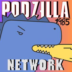 Podzilla 1985 by Podzilla 1985