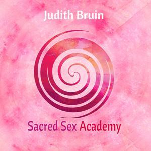 Sacred Sex Academy by Judith Bruin