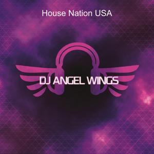 House Nation USA by DJ Angel Wings