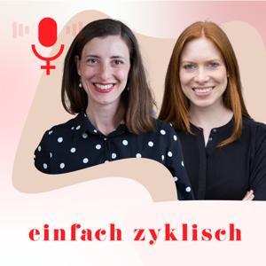 Einfach Zyklisch by Anne (Fraulichkeit) & Katharina (Ovulista)