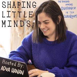 Shaping Little Minds by Adva