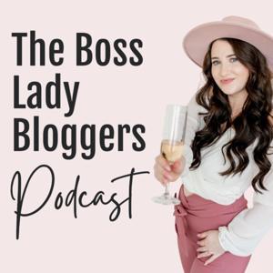 Boss Lady Bloggers: Make Money Blogging & Business by Genasys Asbury