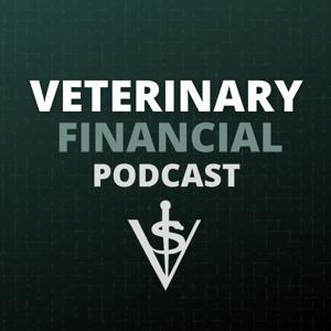 Veterinary Financial Podcast by Veterinary Financial Summit
