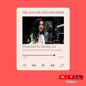The Lux Life: Success Series by RTL Today