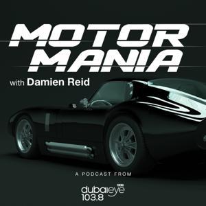 Motor Mania Podcast by Dubai Eye 103.8