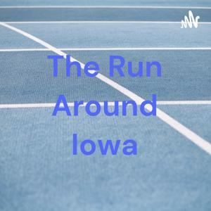 The Run Around Iowa by Lance Bergeson
