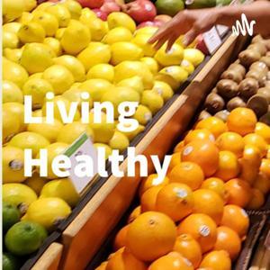 Living Healthy by Eddie Randall