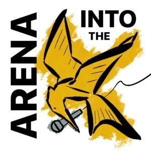 Into the Arena: Hunger Games Podcast by Holly and Emily