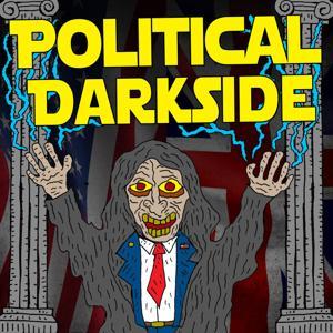 Political Darkside Podcast by Political Darkside Podcast