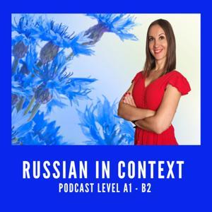 Learn Russian Podcast with Ina by Russian in Context