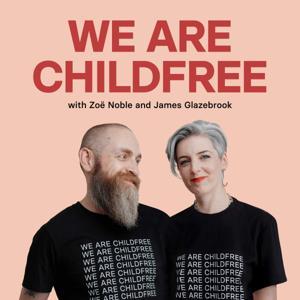We are Childfree by Zoë Noble