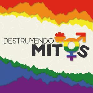 Destruyendo Mitos by Destruyendo Mitos