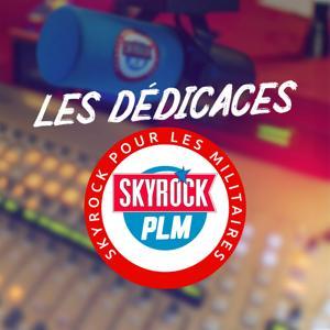 Les dédicaces Skyrock PLM by Skyrock