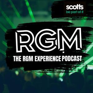 THE RGM EXPERIENCE PODCAST FROM RGM MAGAZINE by RGMMagazine